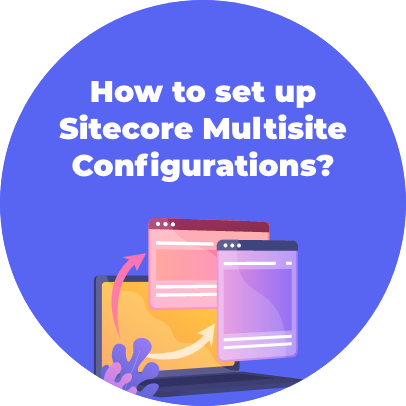 how-to-set-up-sitecore-multisite-configurations