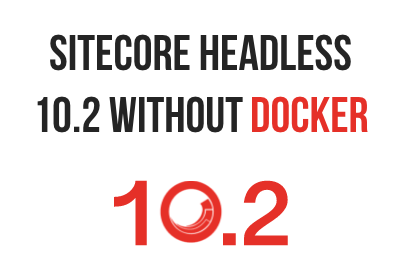sitecore-headless-10-2-without-docker-front