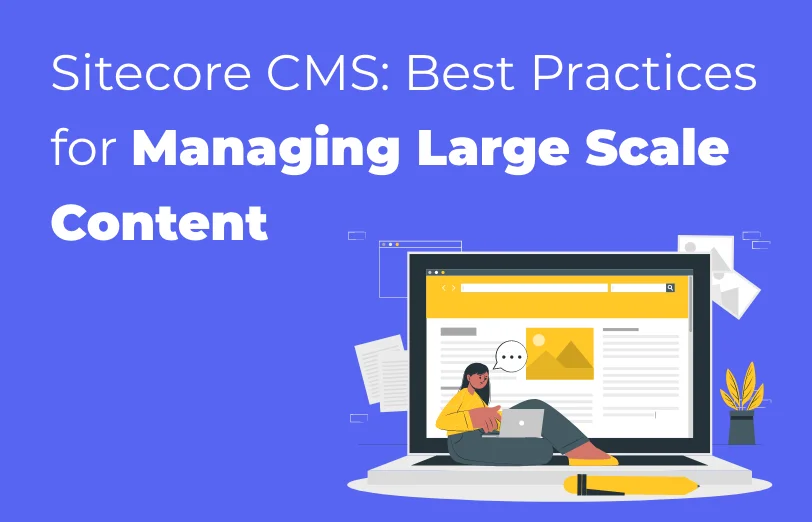 best-practices-for-managing-large-scale-content