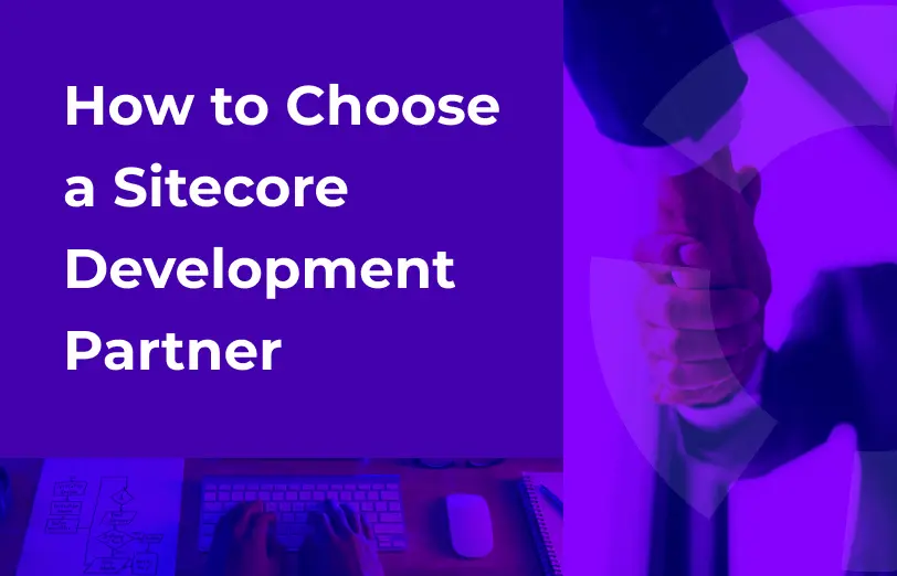 how-to-choose-a-sitecore-development-partner