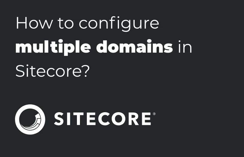 how-to-configure-multiple-domains-in-sitecore