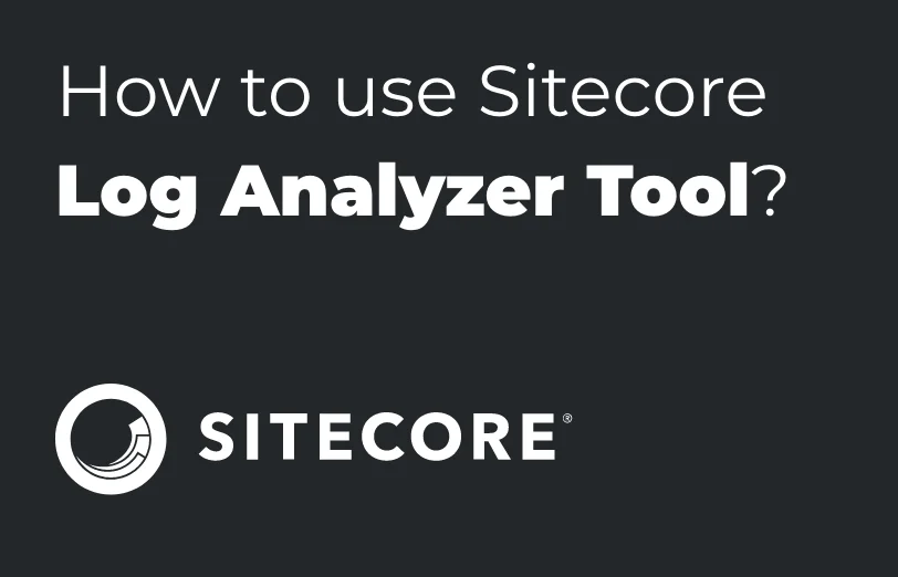 how-to-use-sitecore-log-analyzer-tool