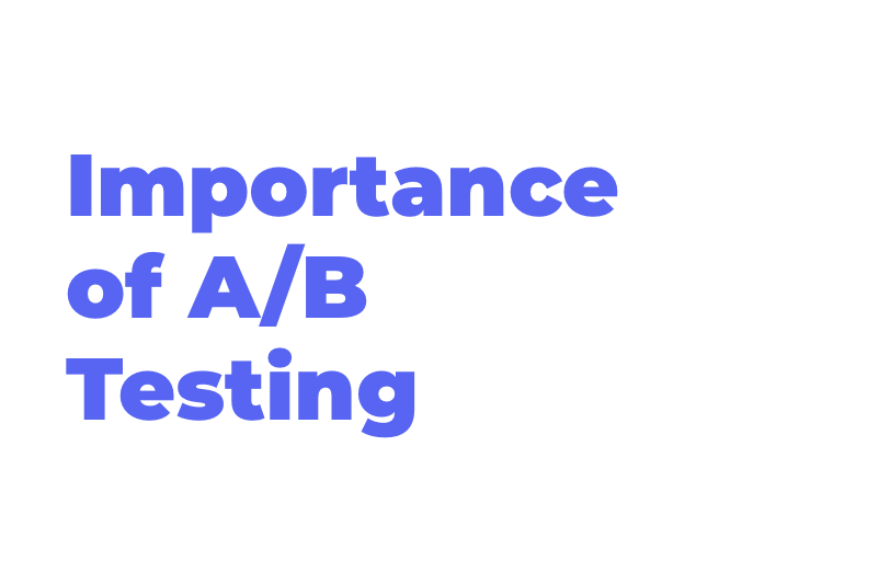 importance-of-a-b-testing