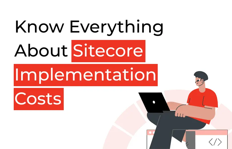 know-everything-about-sitecore-implementation-costs