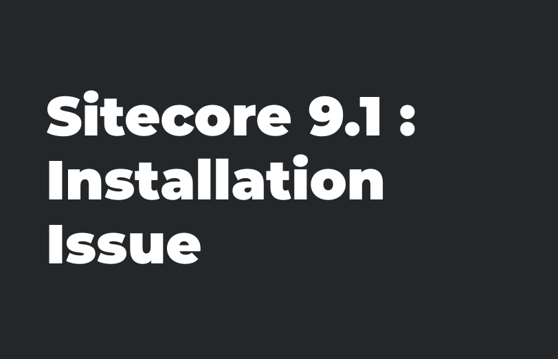 sitecore-9-1-installation-issue
