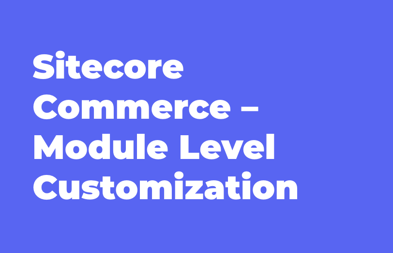 sitecore-commerce-module-level-customization