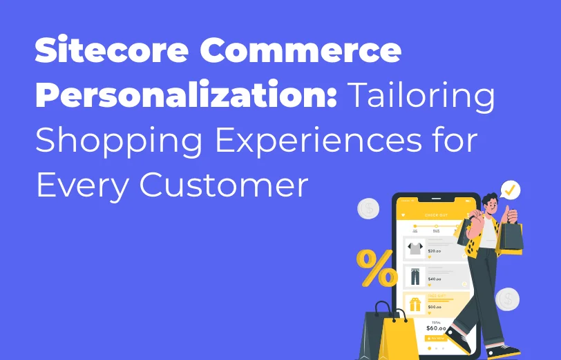 sitecore-commerce-personalization-tailoring-shopping-experiences-for-every-customer