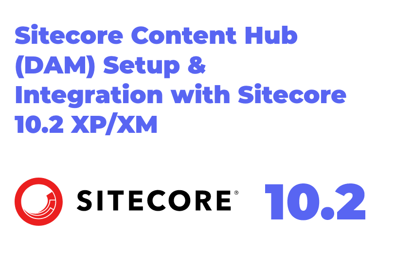 sitecore-content-hub-DAM-setup-and-integration-with-sitecore-10-2-XP-XM