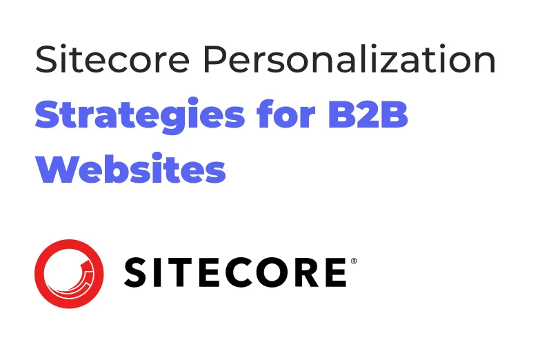 sitecore-personalization-strategies-for-b2b-websites