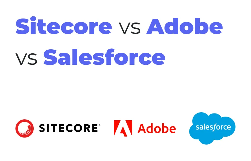 sitecore-vs-adobe-vs-salesforce