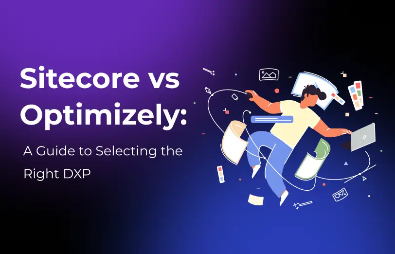 sitecore-vs-optimizely-a-guide-to-selecting-the-right-dxp
