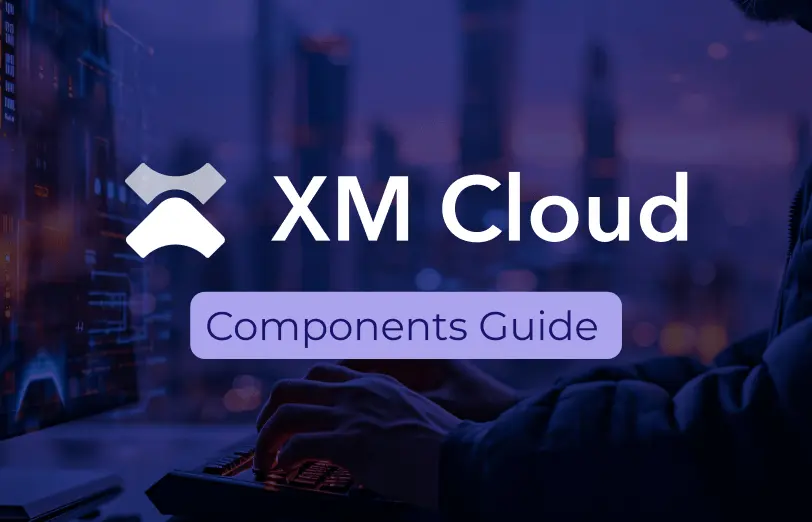 sitecore-xm-cloud-components-guide