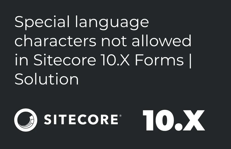 special-language-characters-not-allowed-in-sitecore-10-X-forms-solution