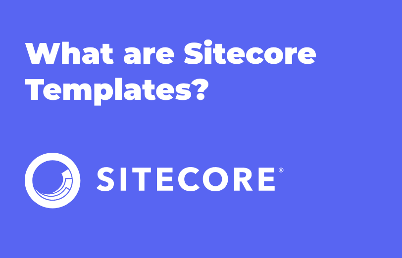 what-are-sitecore-templates