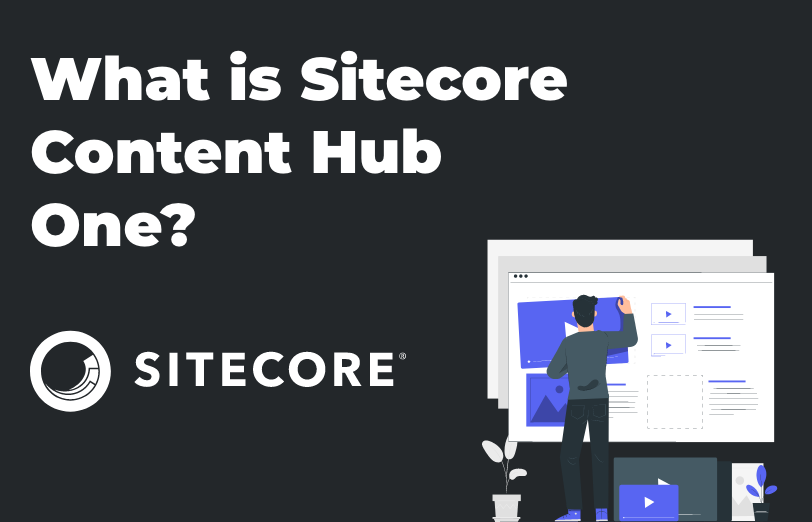 what-is-sitecore-content-hub-one