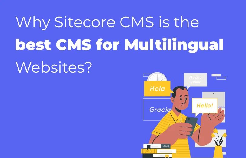 why-sitecore-cms-is-the-best-cms-for-multilingual-websites